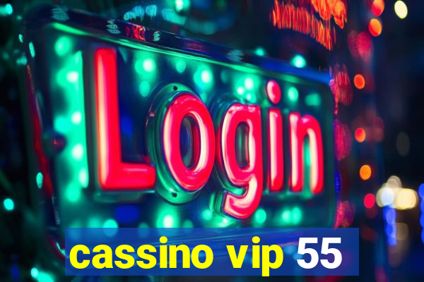 cassino vip 55